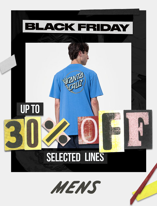 Santa Cruz Men's Black Friday Sale - Up to 30% off selected lines.